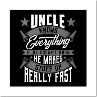 Uncle Knows Everything Funny Uncle Fathers Day Gifts Posters and Art